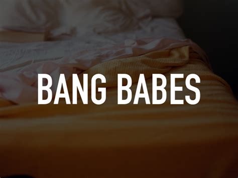 babes bang